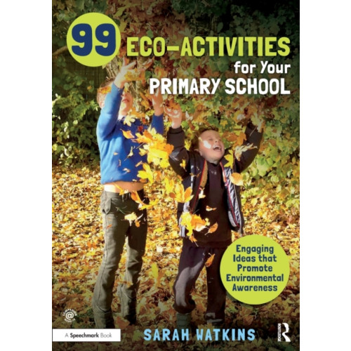 Taylor & francis ltd 99 Eco-Activities for Your Primary School (häftad, eng)