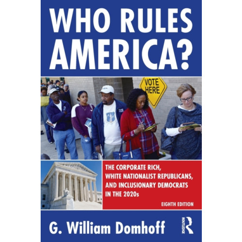 Taylor & francis ltd Who Rules America? (häftad, eng)
