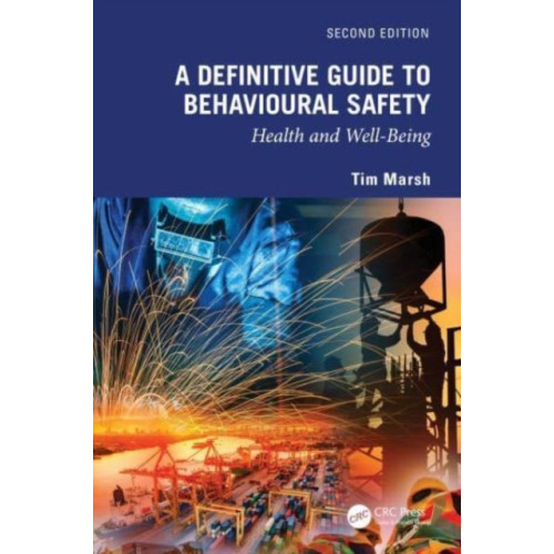 Taylor & francis ltd A Definitive Guide to Behavioural Safety (häftad, eng)