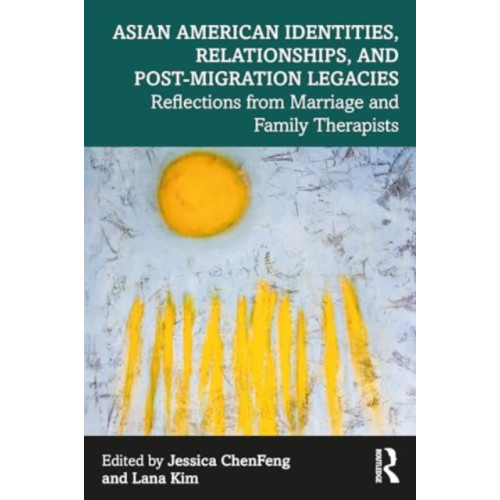 Taylor & francis ltd Asian American Identities, Relationships, and Post-Migration Legacies (häftad, eng)