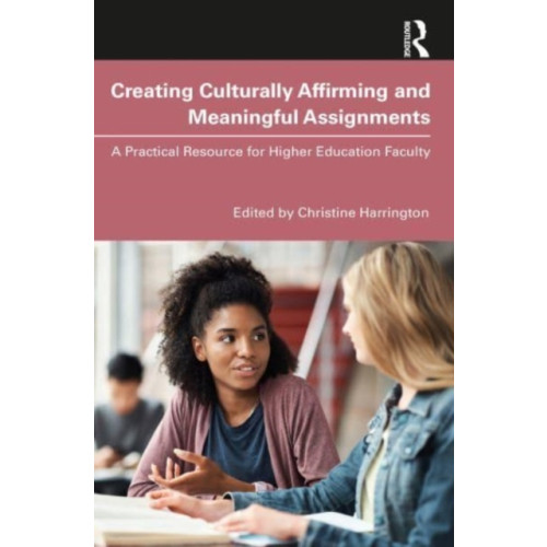 Taylor & francis ltd Creating Culturally Affirming and Meaningful Assignments (häftad, eng)