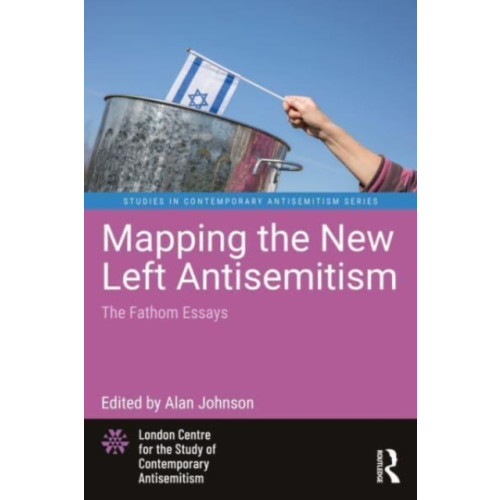Taylor & francis ltd Mapping the New Left Antisemitism (häftad, eng)