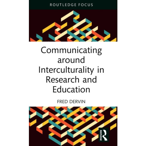 Taylor & francis ltd Communicating around Interculturality in Research and Education (inbunden, eng)