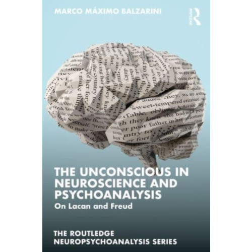 Taylor & francis ltd The Unconscious in Neuroscience and Psychoanalysis (häftad, eng)