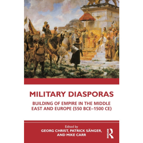Taylor & francis ltd Military Diasporas (häftad, eng)