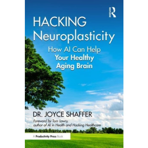 Taylor & francis ltd Hacking Neuroplasticity (häftad, eng)