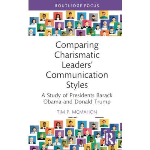 Taylor & francis ltd Comparing Charismatic Leaders’ Communication Styles (inbunden, eng)