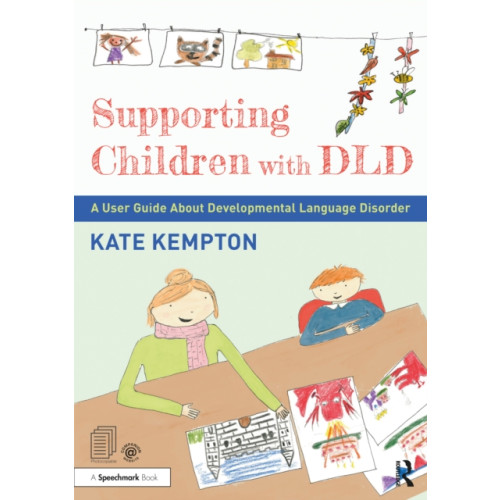 Taylor & francis ltd Supporting Children with DLD (häftad, eng)