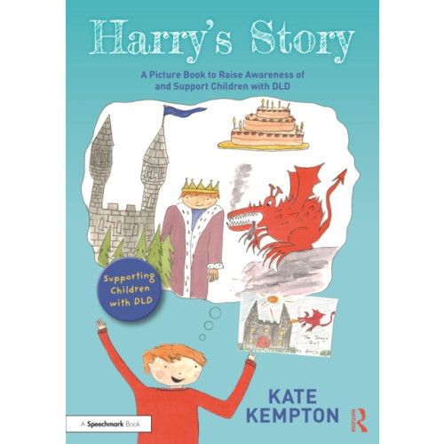 Taylor & francis ltd Harry's Story: A Picture Book to Raise Awareness of and Support Children with DLD (häftad, eng)