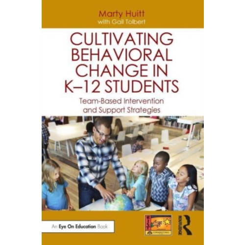 Taylor & francis ltd Cultivating Behavioral Change in K–12 Students (häftad, eng)