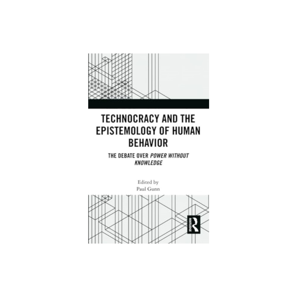 Produktbild för Technocracy and the Epistemology of Human Behavior (häftad, eng)