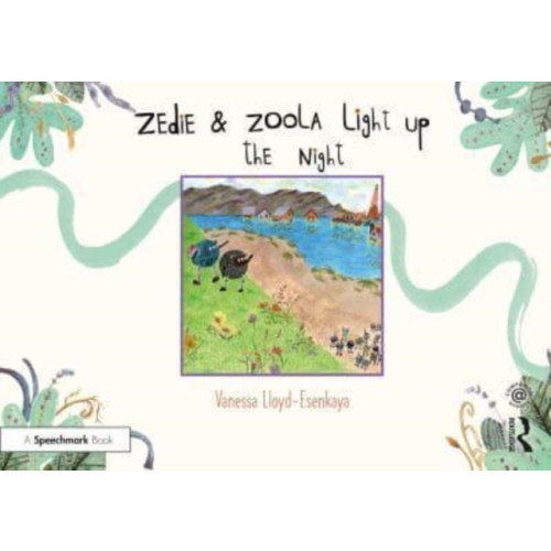 Taylor & francis ltd Zedie and Zoola Light Up the Night: A Storybook to Help Children Learn About Communication Differences (häftad, eng)