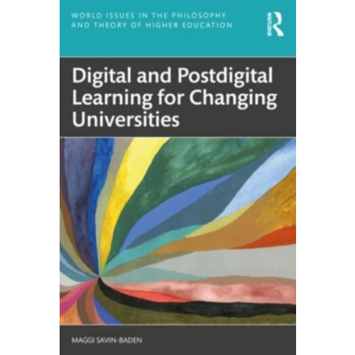 Taylor & francis ltd Digital and Postdigital Learning for Changing Universities (häftad, eng)