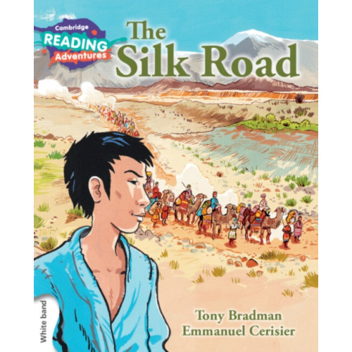 Cambridge University Press Cambridge Reading Adventures The Silk Road White Band (häftad, eng)