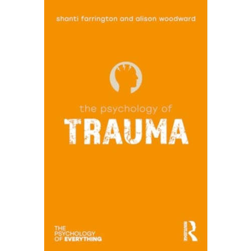 Taylor & francis ltd The Psychology of Trauma (häftad, eng)
