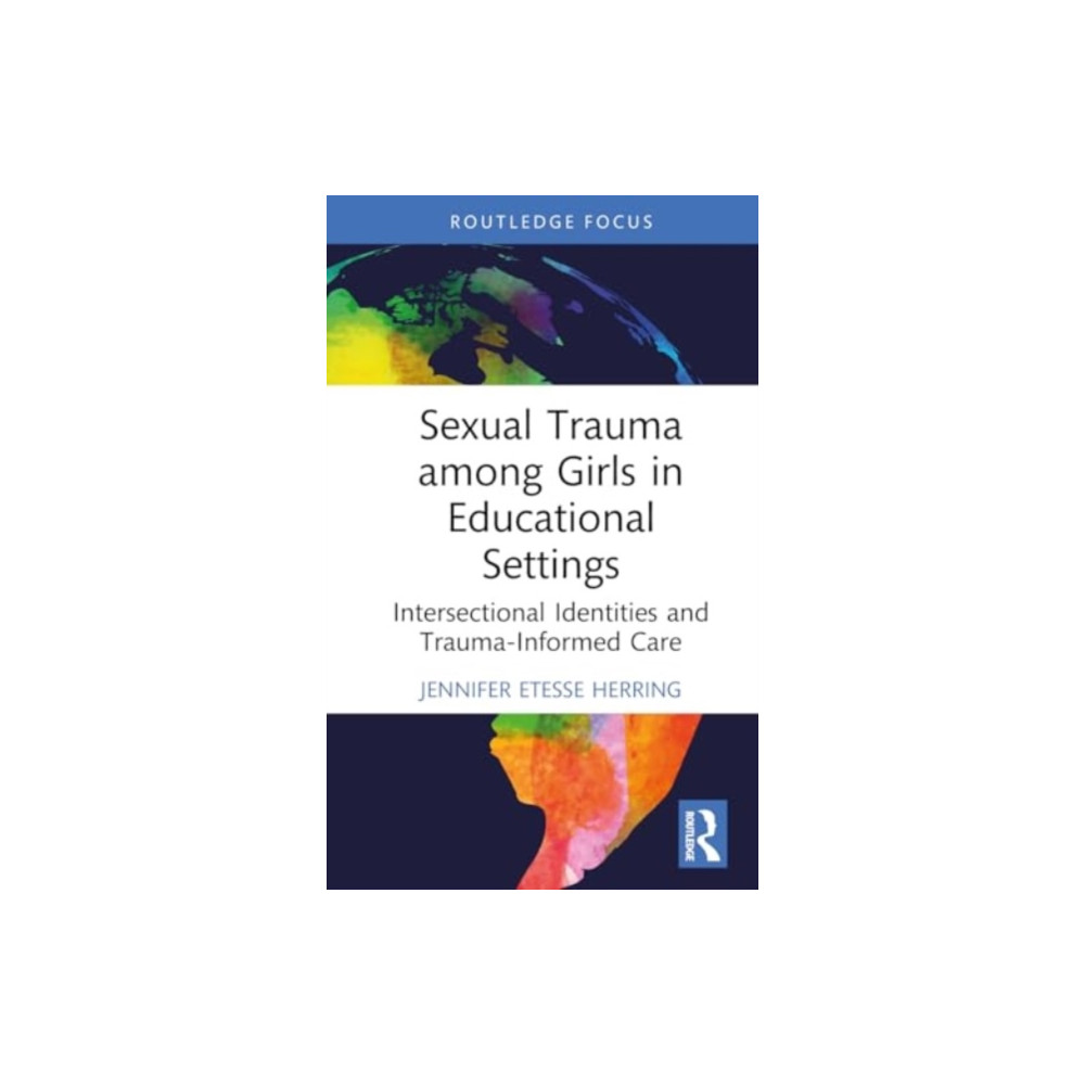 Produktbild för Sexual Trauma among Girls in Educational Settings (inbunden, eng)