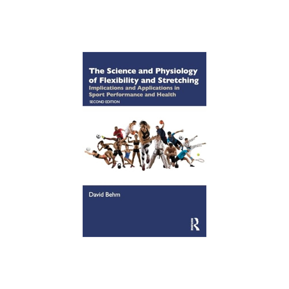 Produktbild för The Science and Physiology of Flexibility and Stretching (häftad, eng)
