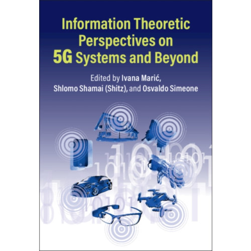 Cambridge University Press Information Theoretic Perspectives on 5G Systems and Beyond (inbunden, eng)