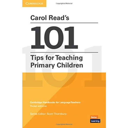 Cambridge University Press Carol Read’s 101 Tips for Teaching Primary Children Paperback Pocket Editions (häftad, eng)