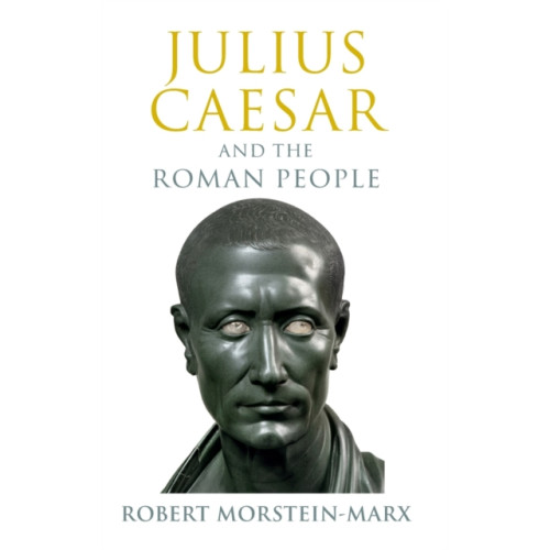 Cambridge University Press Julius Caesar and the Roman People (inbunden, eng)