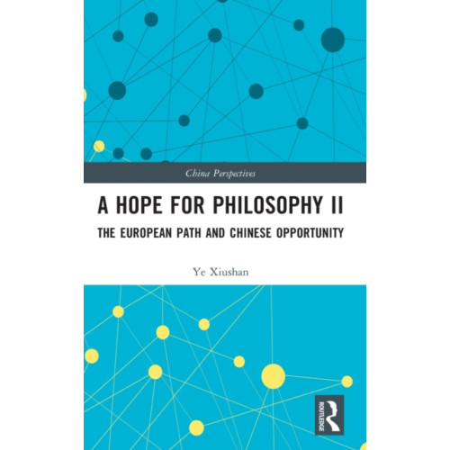 Taylor & francis ltd A Hope for Philosophy II (inbunden, eng)