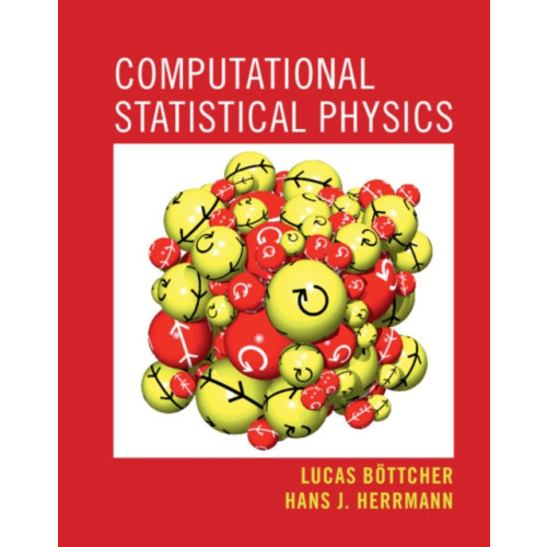 Cambridge University Press Computational Statistical Physics (inbunden, eng)