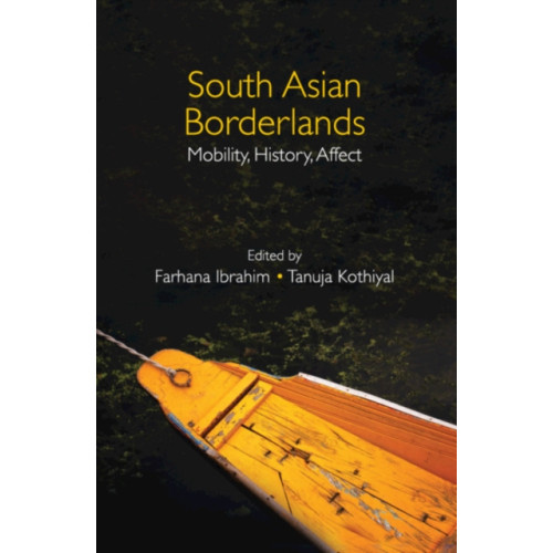 Cambridge University Press South Asian Borderlands (inbunden, eng)