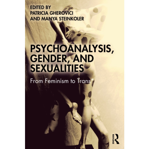 Taylor & francis ltd Psychoanalysis, Gender, and Sexualities (häftad, eng)