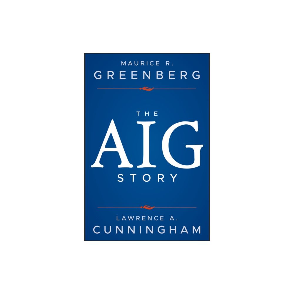 Produktbild för The AIG Story, + Website (inbunden, eng)