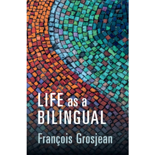 Cambridge University Press Life as a Bilingual (häftad, eng)