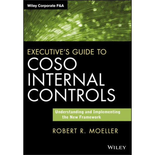 John Wiley & Sons Inc Executive's Guide to COSO Internal Controls (inbunden, eng)