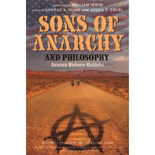 John Wiley And Sons Ltd Sons of Anarchy and Philosophy (häftad, eng)