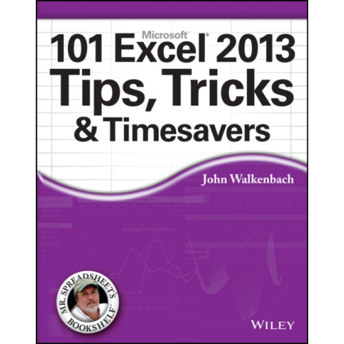 John Wiley & Sons Inc 101 Excel 2013 Tips, Tricks and Timesavers (häftad, eng)
