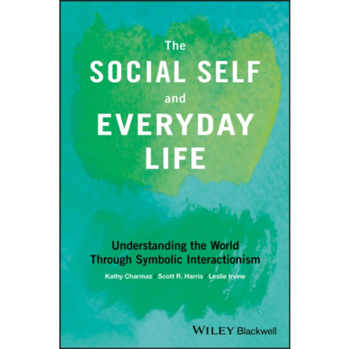 John Wiley And Sons Ltd The Social Self and Everyday Life (häftad, eng)
