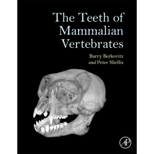 Elsevier Science Publishing Co Inc The Teeth of Mammalian Vertebrates (inbunden, eng)