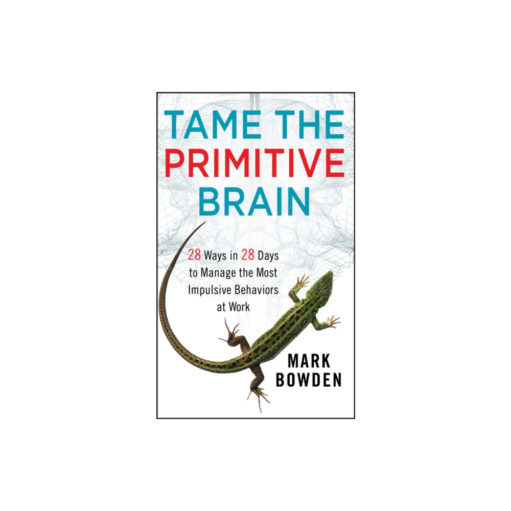 Produktbild för Tame the Primitive Brain (inbunden, eng)
