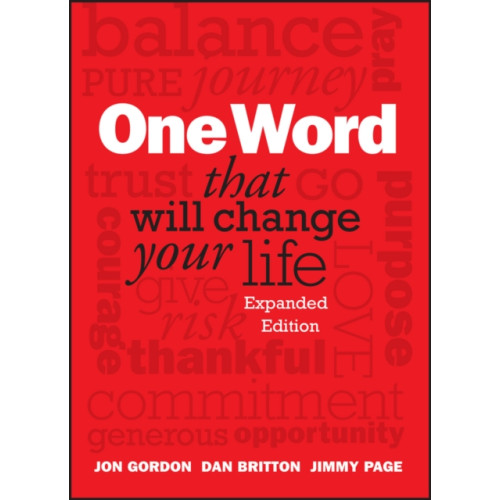 John Wiley & Sons Inc One Word That Will Change Your Life, Expanded Edition (inbunden, eng)