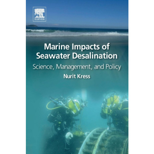 Elsevier Science Publishing Co Inc Marine Impacts of Seawater Desalination (häftad, eng)