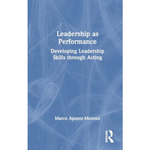 Taylor & francis ltd Leadership as Performance (inbunden, eng)