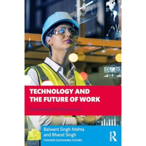 Taylor & francis ltd Technology and the Future of Work (häftad, eng)