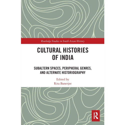 Taylor & francis ltd Cultural Histories of India (häftad, eng)