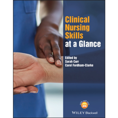 John Wiley And Sons Ltd Clinical Nursing Skills at a Glance (häftad, eng)