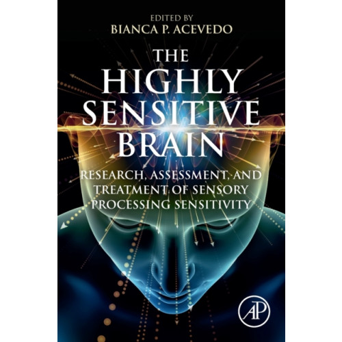 Elsevier Science Publishing Co Inc The Highly Sensitive Brain (häftad, eng)