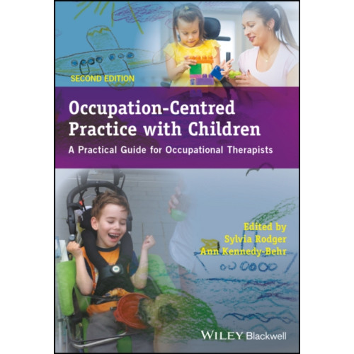 John Wiley And Sons Ltd Occupation-Centred Practice with Children (häftad, eng)