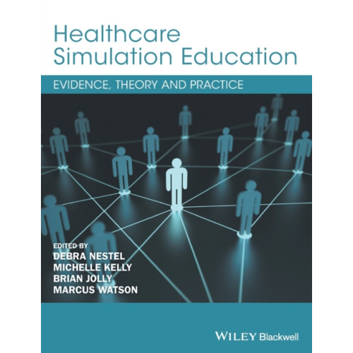 John Wiley And Sons Ltd Healthcare Simulation Education (häftad, eng)