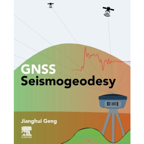 Elsevier Science Publishing Co Inc GNSS Seismogeodesy (häftad, eng)