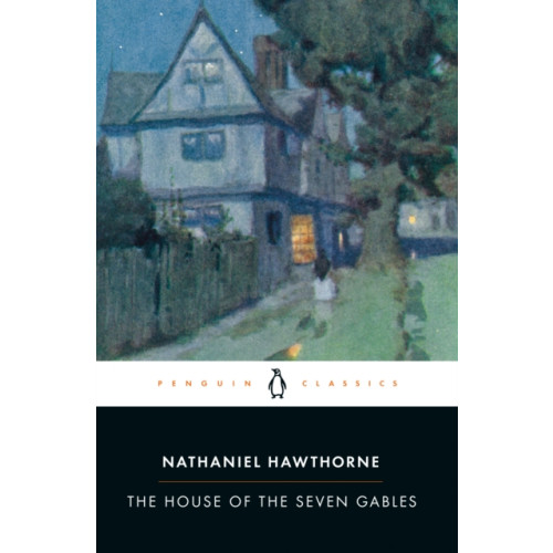 Penguin books ltd The House of the Seven Gables (häftad, eng)