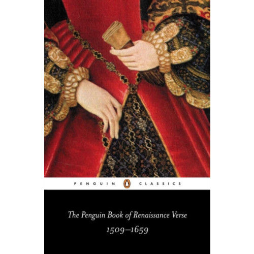 Penguin books ltd The Penguin Book of Renaissance Verse (häftad, eng)