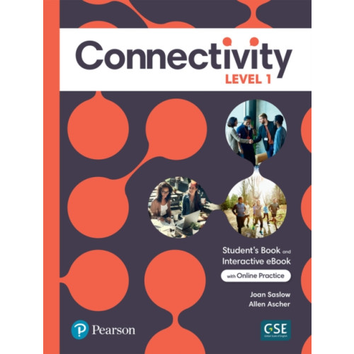 Pearson Education (US) Connectivity Level 1 Student's Book & Interactive Student's eBook with Online Practice, Digital Resources and App (häftad, eng)