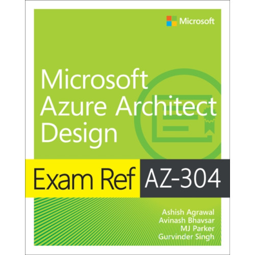 Pearson Education (US) Exam Ref AZ-304 Microsoft Azure Architect Design (häftad, eng)